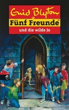 Enid Blyton, Eileen A. Soper - Fünf Freunde - Bd. 19: Fünf Freunde und die wilde Jo