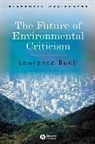 Buell, L Buell, Lawrence Buell, Lawrence (Harvard University) Buell - Future of Environmental Criticism