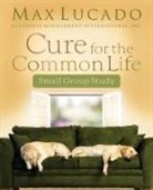 Max Lucado, People Management International Inc - Cure for the Common Life Workbook