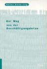Heinz Dedering - Der Weg aus der Beschäftigungskrise