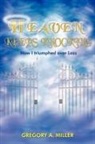Gregory A. Miller - Heaven Keeps Knocking