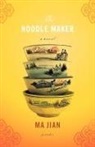 Ma Jian, Ma/ Drew Jian, Jian Ma - The Noodle Maker