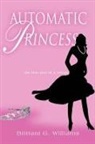 Brittani G. Williams - Automatic Princess