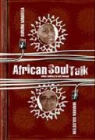 Warren Goldstein, Dumani Mandela - African Soul Talk - When Politics is Not Enough
