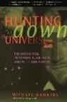 Michael Hawkins - Hunting Down the Universe