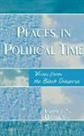 Earnest Bracey, Earnest N. Bracey - Places in Political Time