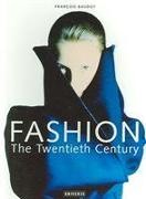 Francois Baudot - Fashion: the Twentieth Century