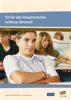 Schönenberge, Gabriel Schönenberger, Gabriele Schönenberger, Vogt, Elisabeth Vogt - Fit für den Hauptschulabschluss: Deutsch