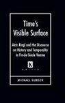 Michael Gubser, Mike Gubser - Time''s Visible Surface