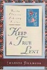 Charles Fillmore - Keep a True Lent