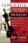 John Mason - Conquiste al enemigo llamado promedio