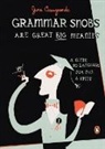 June Casagrande - Grammar Snobs Are Great Big Meanies
