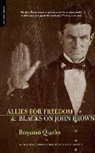 Benjamin Quarles - Allies for Freedom & Blacks on John Brown