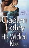 Gaalen Foley, Gaelen Foley - His Wicked Kiss