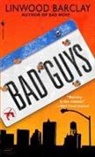 Linwood Barclay - Bad Guys