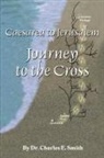 Charles E Smith, Charles E. Smith - Caesarea to Jerusalem