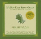Jim Henson, Jim/ Henson Henson, John Lithgow, Jerry Nelson - It's Not Easy Being Green