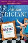 Adriana Trigiani - Rococo