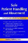 Audrey L. Nelson, Audrey Nelson - Safe Patient Handling And Movement