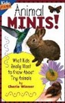 Cherie Winner - Animal Minis What Kids Really