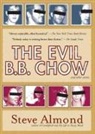 Steve Almond - The Evil B.B. Chow And Other Stories