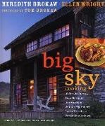 Meredith Brokaw, Meredith Auld Brokaw, Meredith/ Wright Brokaw, Ellen Wright, Tom Eckerle - Big Sky Cooking