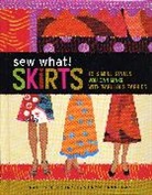Carole Ann Camp, Francesca DenHartog, DenHartog Francesca - Sew What! Skirts