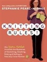 PEARL MCPHEE STEPHANIE, Stephanie Pearl-McPhee, Pearl-McPhee Stephanie - Knitting Rules!