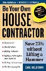 Carl Heldmann, Heldmann Carl - Be Your Own House Contractor