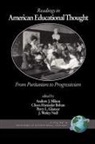 Chara Haeussler Bohan, Andrew J. Milson, J. Wesley Null - Readings in American Educational Thought
