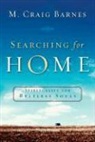 M Craig Barnes, M. Craig Barnes - Searching for Home