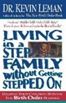 Kevin Leman - Living in a Step-Family Without Getting Stepped on