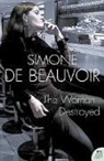 Simone de Beauvoir - The Woman Destroyed