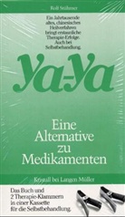 Rolf Stühmer - Ya-Ya - eine Alternative zu Medikamenten