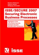 Norbert Pohlmann, Helmu Reimer, Helmut Reimer, Wolfgang Schneider - ISSE/SECURE 2007 Securing Electronic Business Processes