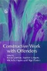 Kevin Gregory Gorman, Marilyn Gregory, Michelle Hayles, Nigel Parton, Nigel Gregory Parton, Kevin Gorman... - Constructive Work with Offenders