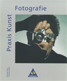 Michae Klant, Michael Klant, Thomas Kubiak - Praxis Kunst: Fotografie