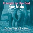 Bradley Trevor Greive - Friends to the End for Kids