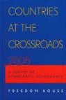 Freedom House, Freedom House, Sarah Repucci, Christopher Walker - Countries At the Crossroads 2005