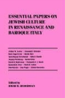 Adrienne Massanari, David Ruderman, David B. Ruderman, David Silver - Essential Papers on Jewish Culture in Renaissance and Baroque Italy