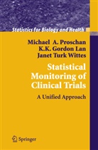 K K Gordo Lan, K K Gordon Lan, K. K. Gordon Lan, Michael Proschan, Michael A Proschan, Michael A. Proschan... - Statistical Monitoring of Clinical Trials