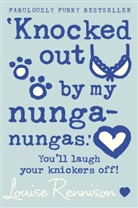 Louise Rennison, Rennison Louise - Knocked Out By My Nungas Nungas
