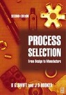 J. D. Booker, J. D. (Department of Mechanical Engineering Booker, Booker J. D., Swift, K G (Department of Engineering Design and M Swift, K G (Department of Engineering Design and Manufacture Swift... - Process Selection