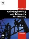 CBE David Bailey, David Bailey, David (Idc Technologies Bailey, Bailey David - Practical Radio Engineering and Telemetry for Industry