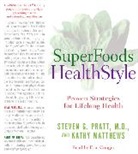Kathy Matthews, Steven G. Pratt, Steven G./ Matthews Pratt, Eric Conger - Superfoods Audio Collection