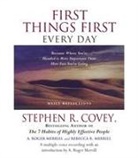 Stephen R Covey, Stephen R. Covey, Stephen R./ Merrill Covey, A Roger Merrill, A. Roger Merrill, Rebecca R Merrill... - First Things First Every Day