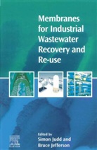 S. Jefferson Judd, Simon Judd, Simon Jefferson Judd, William Makepeace Thackeray, Bruce Jefferson, Jefferson Bruce... - Membranes for Industrial Wastewater Recovery and Re-Use