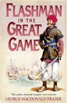 George MacDonal Fraser, George MacDonald Fraser - Flashman in the Great Game
