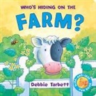 Debbie Tarbett - Who's Hiding on the Farm ?
