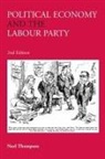 Noel Thompson, Noel (University of Wales Thompson, Noel Thompson Thompson - Political Economy and the Labour Party
